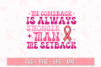 The comeback is always stronger than the setback PNG SVG Shetara Begum 
