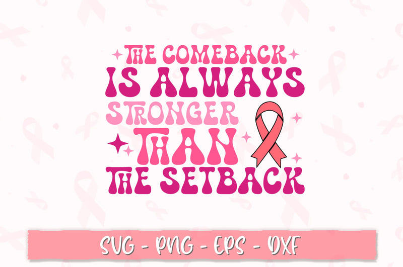 The comeback is always stronger than the setback PNG SVG Shetara Begum 