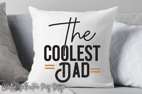 The Coolest Dad Svg SVG Creativeart88 