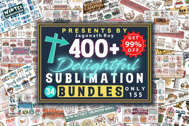 The Delightful Sublimation Bundle Sublimation Jagonath Roy 