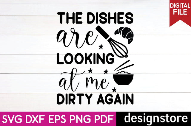 the dishes are looking at me dirty again svg SVG designstore 