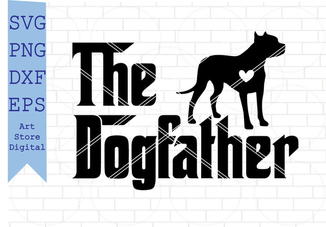 The Dogfather Pitbull Svg, Pitbull Svg, American Pitbull Svg, Pitbull Vector, Pitbull Cricut SVG Artstoredigital 