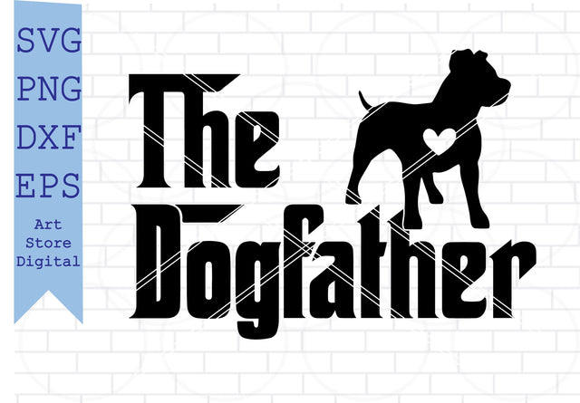 The Dogfather Pitbull Svg, Pitbull Svg, American Pitbull Svg, Pitbull Vector, Pitbull Cricut SVG Artstoredigital 