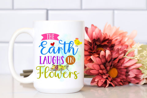 The Earth Laughs I Spring Sublimation I Spring Quotes PNG Sublimation Happy Printables Club 