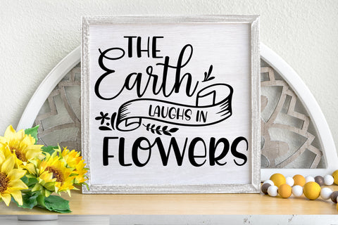 The Earth Laughs in Flowers I Spring Door Sign SVG SVG Happy Printables Club 
