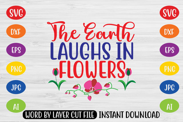 The Earth Laughs In Flowers SVG CUT FILE SVG MStudio 