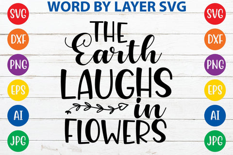 The earth laughs in flowers SVG Design SVG Rafiqul20606 
