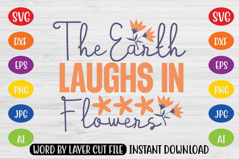 The Earth Laughs In Flowers SVG SVG MStudio 