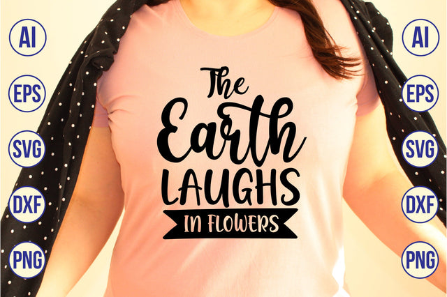 The Earth Laughs in Flowers svg SVG shah alam 