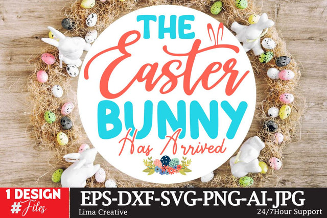 The Easter Bunny Has Arrived Sign SVG SVG Insomnia Std 