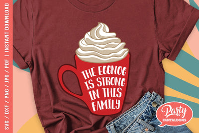 THE EGGNOG IS STRONG IN THIS FAMILY | funny Christmas SVG SVG Partypantaloons 