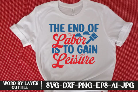 The End Of Labor Is To Gain Leisure SVG DESIGN SVG MStudio 