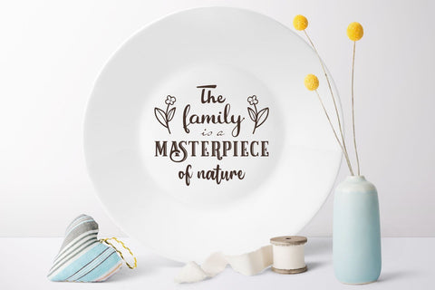 The family is a masterpiece of nature svg Family Quote SVG Zoya Miller 