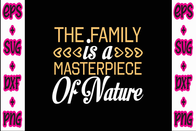 The family is a masterpiece of nature SVG Nurstore 