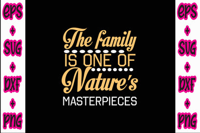 The family is one of nature's masterpieces SVG Nurstore 