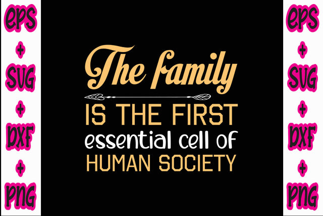 The family is the first essential cell of human society SVG Nurstore 