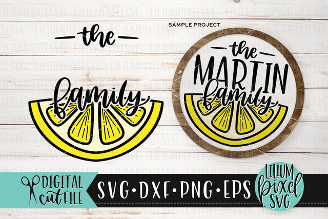 The Family Lemon Half Round Frame - Summer SVG SVG Lilium Pixel SVG 