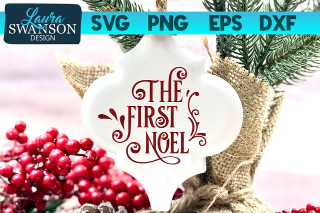 The First Noel SVG Cut File SVG Laura Swanson Design 