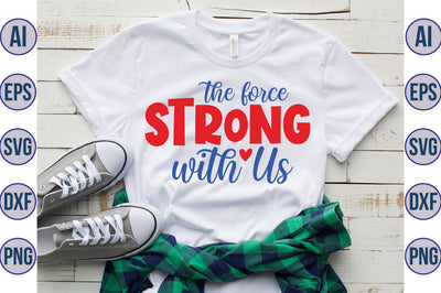 The Force Strong with Us svg SVG orpitasn 