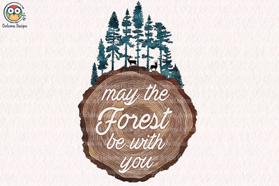 The Forest Be With You Sublimation Sublimation LAM HOANG THUY 