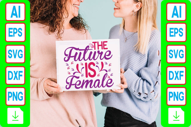 The Future is Female SVG Craftlabsvg24 