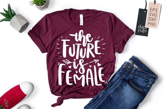 The Future Is Female SVG dapiyupi store 