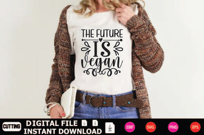The Future Is Vegan SVG Shahin alam 