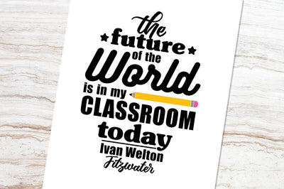 The future of the world is in my classroom today SVG VectorSVGdesign 