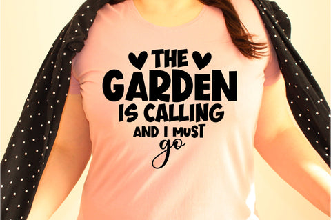 The garden is calling and I must go svg SVG orpitasn 