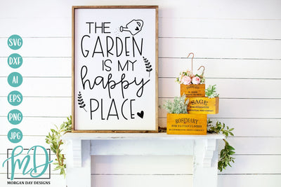 The Garden Is My Happy Place SVG | Spring SVG SVG Morgan Day Designs 