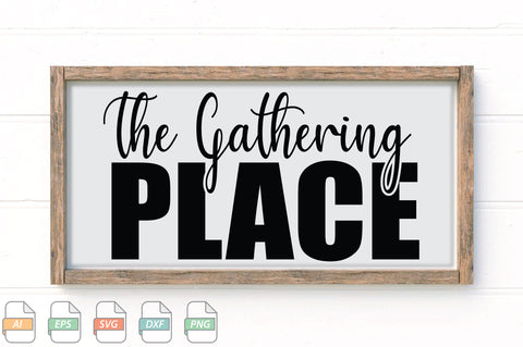 The Gathering Place Sign SVG File SVG Creativeart88 