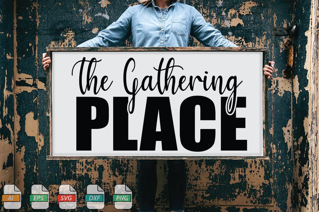 The Gathering Place Sign SVG File SVG Creativeart88 