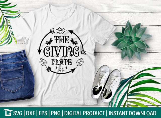 The Giving Plate SVG Cut File | Thanksgiving Tshirt Design | Holidays Quote Design SVG ETC Craft 