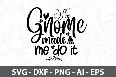 The gnome made me do it svg SVG orpitasn 