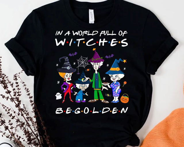 The Golden Girl in A World Full of Witches Be Golden Halloween PNG, Halloween Designs Downloads Sublimation iStyleDesign 