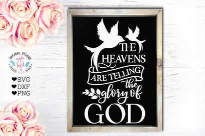 The Heavens Are Telling the Glory Of God SVG Graphic House Design 