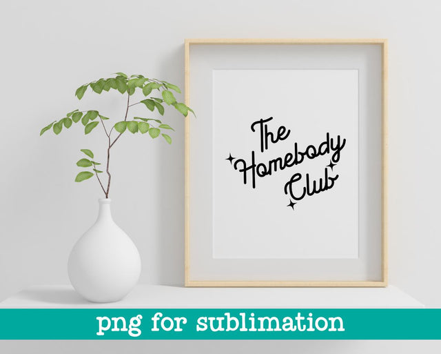 The homebody club, The homebody club print, Retro quote print, Quote print, Minimalist art print, Retro wall art, Wall art print Sublimation MAKStudion 