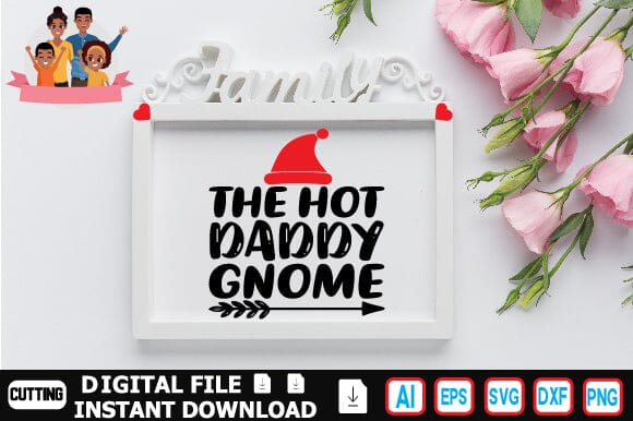 The Hot Daddy Gnome SVG Craftlabsvg24 