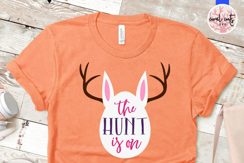 The hunt is on – Easter SVG EPS DXF PNG Cutting Files SVG CoralCutsSVG 