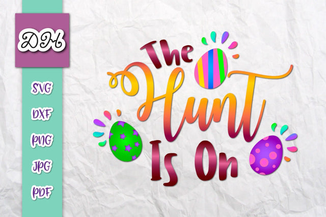 The Hunt is On Happy Easter Print & Cut SVG Digitals by Hanna 