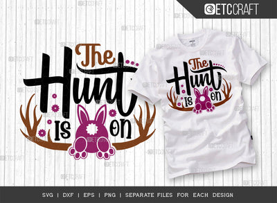 The Hunt Is On SVG Cut File | Hunting Lover Svg | Bunny Gift Svg | Hare Svg | Bunny Svg | Bunny Quote Design SVG ETC Craft 