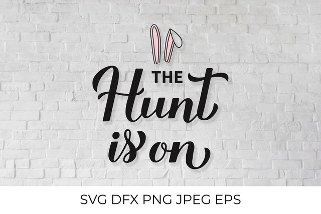The hunt is on SVG. Funny Easter quote typography SVG LaBelezoka 