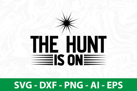 The Hunt is on svg SVG nirmal108roy 