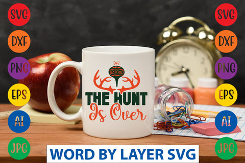 The Hunt Is Over SVG CUT FILE SVG Rafiqul20606 