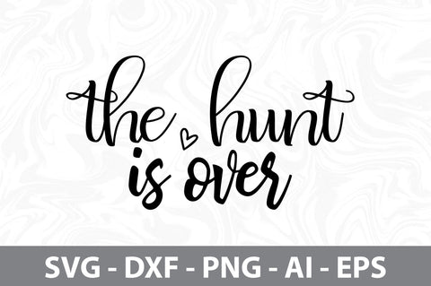 The Hunt is over svg SVG orpitasn 