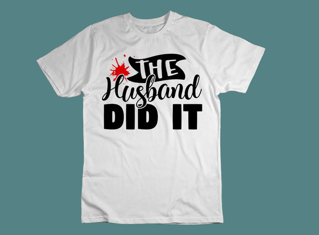 The Husband did it SVG SVG CraftingStudio 