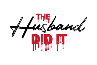 The Husband Did It svg SVG orpitasn 