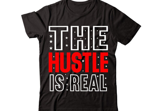 The Hustle is Real svg SVG designmaster24 
