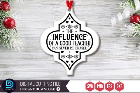 The influence of a good teacher can never be erased SVG SVG DESIGNISTIC 