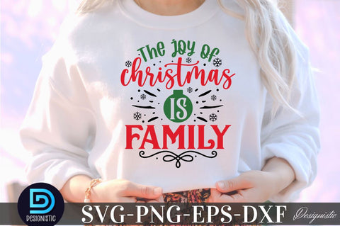 The joy of christmas is family, Christmas SVG SVG DESIGNISTIC 